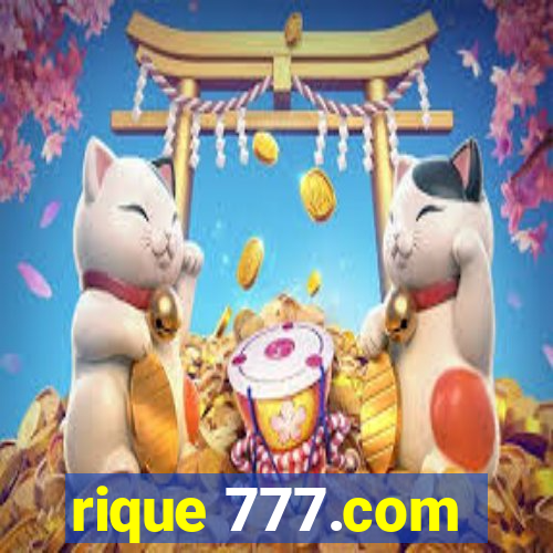 rique 777.com